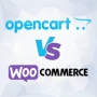 OpenCart vs WooCommerce: Which One Should You Choose